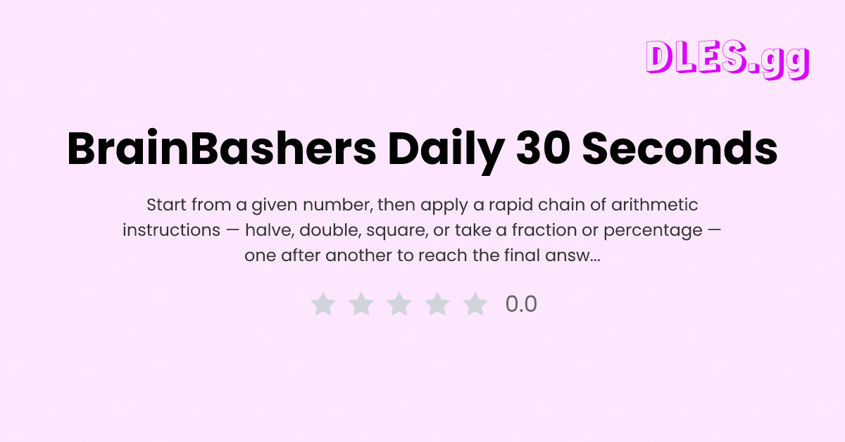 Play BrainBashers Daily 30 Seconds free — Daily Numbers and Logic game ...