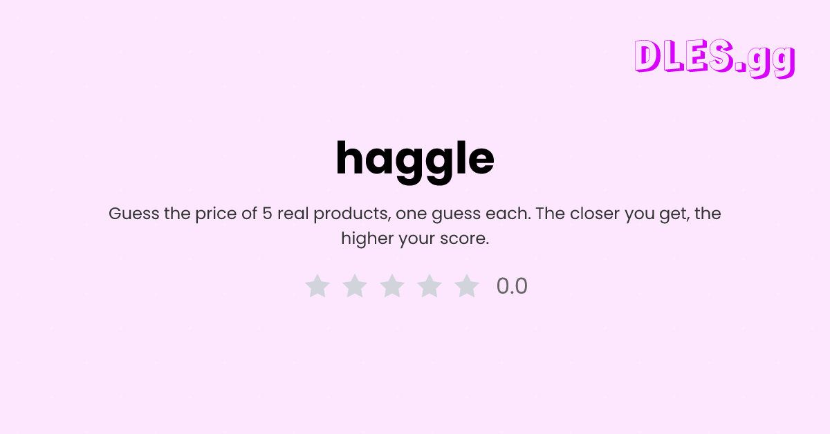 Play haggle free — Daily Guessing game | DLES.gg