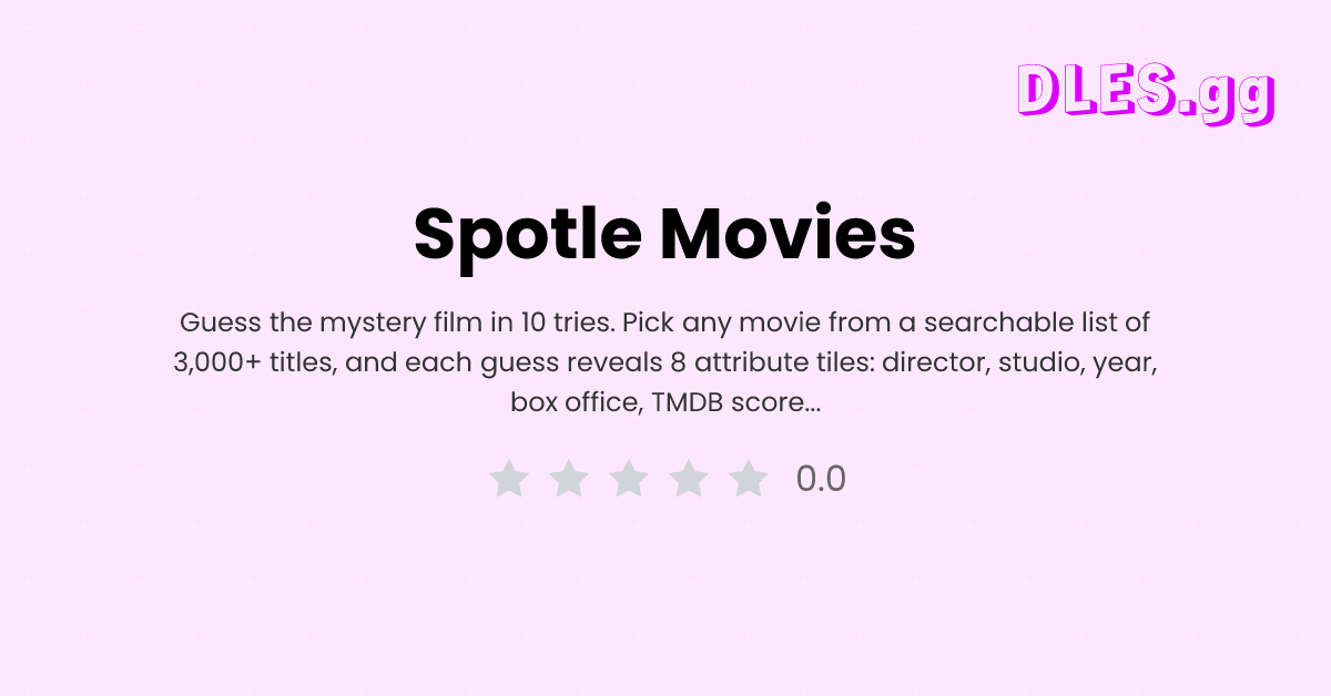 Play Spotle Movies free — Daily Movies and Series game | DLES.gg