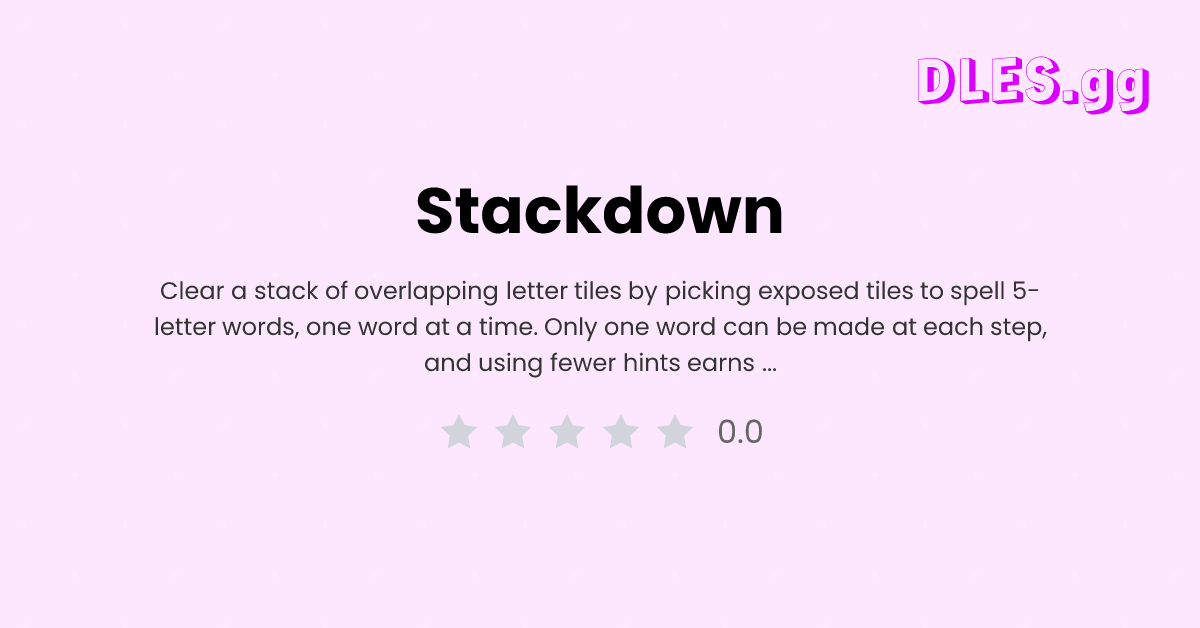 Play Stackdown free — Daily Words game | DLES.gg